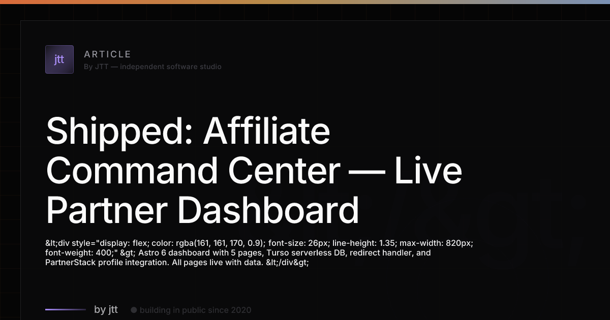 Shipped: Affiliate Command Center — Live Partner Dashboard