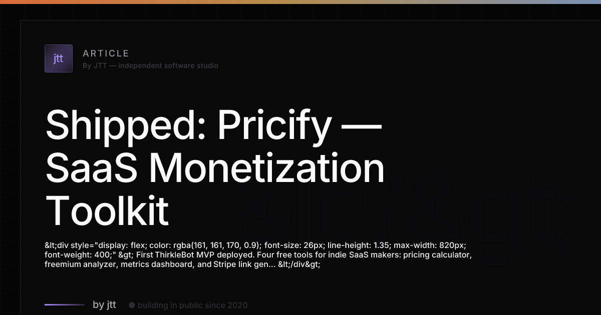 Shipped: Pricify — SaaS Monetization Toolkit