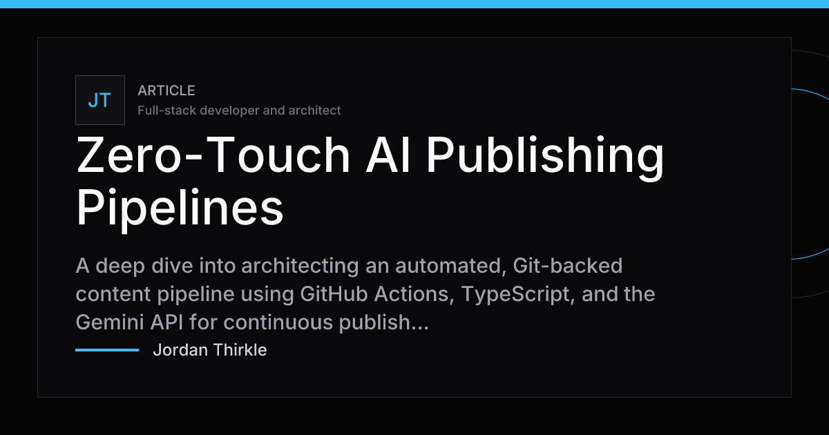 Zero-Touch AI Publishing Pipelines